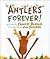 Antlers Forever! by Frances Bloxam Antlers Forever! by Frances Bloxam