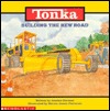 Building The New Road (Tonka)
