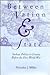 Between Nation and State: Serbian Politics in Croatia Before the First World War (Russian and East European Studies, 233)