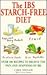 The IBS Starch-Free Diet