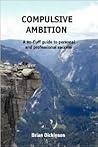 Compulsive Ambition