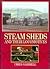 Steam Sheds and Their Locomotives