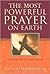 The Most Powerful Prayer on...