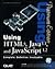 Using HTML 4 - Java 1.1 - Javascript 1.2 - Platinum Edition