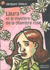 Laura Et Le Mystère De La Chambre Rose (Paperback)