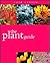 The Plant Guide (Your Garden)