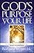 God's Purpose for Your Life