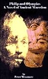 Philip and Olympias: A Novel of Ancient Macedon