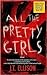 All The Pretty Girls by J.T. Ellison