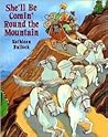 She'll Be Comin' Round the Mountain