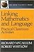 Linking Mathematics and Language: Practical: Practical Classroom Activities (Pippin Teacher's Library)