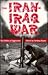 The Iran-Iraq War: The Politics of Aggression