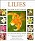 Lilies (New Plant Library)