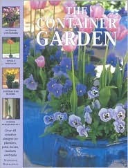 The Container Garden (Gardening Library)