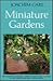 Miniature Gardens (Gardener's Handbook, Vol 4)