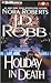 Holiday in Death (In Death, #7)