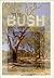The Bush (A guide to the vegetated landscapes of Australia)