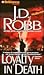 Loyalty in Death by J.D. Robb