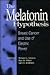 The Melatonin Hypothesis: B...