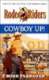 Rodeo Riders: Cowboy Up! (Rodeo Riders, 1) Rodeo Riders: Cowboy Up! (Rodeo Riders, 1)