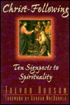 Christ-Following: Ten Signposts to Spirituality (Paperback)
