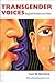 Transgender Voices: Beyond Women and Men