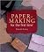 Papermaking For The First Time