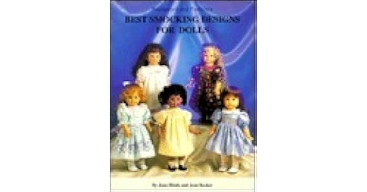 Best Smocking Designs for Dolls by Joan Hinds