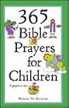 365 Bible Prayers for Children: A Prayer a Day