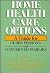 Home Health Care Options