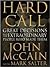 Hard Call by John McCain