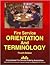 Fire Service Orientation and Terminology