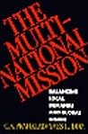 The Multinational Mission: Balancing Local Demands and Global Vision