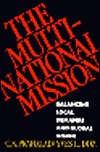 The Multinational Mission: Balancing Local Demands and Global Vision (Hardcover)