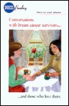 You're Not Alone: Conversations With Breast Cancer Survivors and Those Who Love Them (Voices of Healing Series)