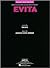 Evita Big Note Vocal Selections from the Motion Picture Evita: Piano/Vocal