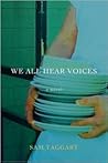 WE ALL HEAR VOICES WE ALL HEAR VOICES