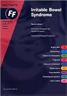 Irritable Bowel Syndrome (Fast Facts) Irritable Bowel Syndrome (Fast Facts)