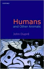 Humans and Other Animals (Hardcover)