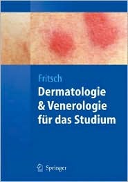 Dermatologie und Venerologie für das Studium (Springer-Lehrbuch) (German Edition)