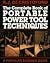 The Complete Book of Portable Power Tool Techniques by R.J. De Cristoforo
