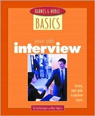 Your Job Interview: An Easy, Smart Guide to Interview Success (Barns&Noble Basics)