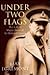 Under Two Flags: The Life of General Sir Edward Spears