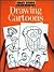 Drawing Cartoons (FIRST STE...