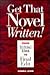 Get That Novel Written! From Initial Idea to Final Edit by Donna Levin