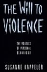 The Will to Violence (Athene Series)