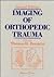 Imaging of Orthopedic Trauma