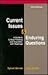 Current Issues and Enduring Questions