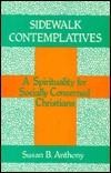 Sidewalk Contemplatives: A Spirituality for Socially Concerned Christians (Paperback)