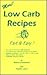 More! Low Carb Recipes Fast & Easy